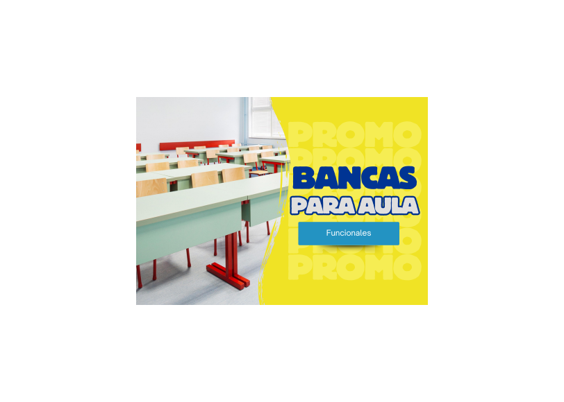 BANCAS ESCOLARES